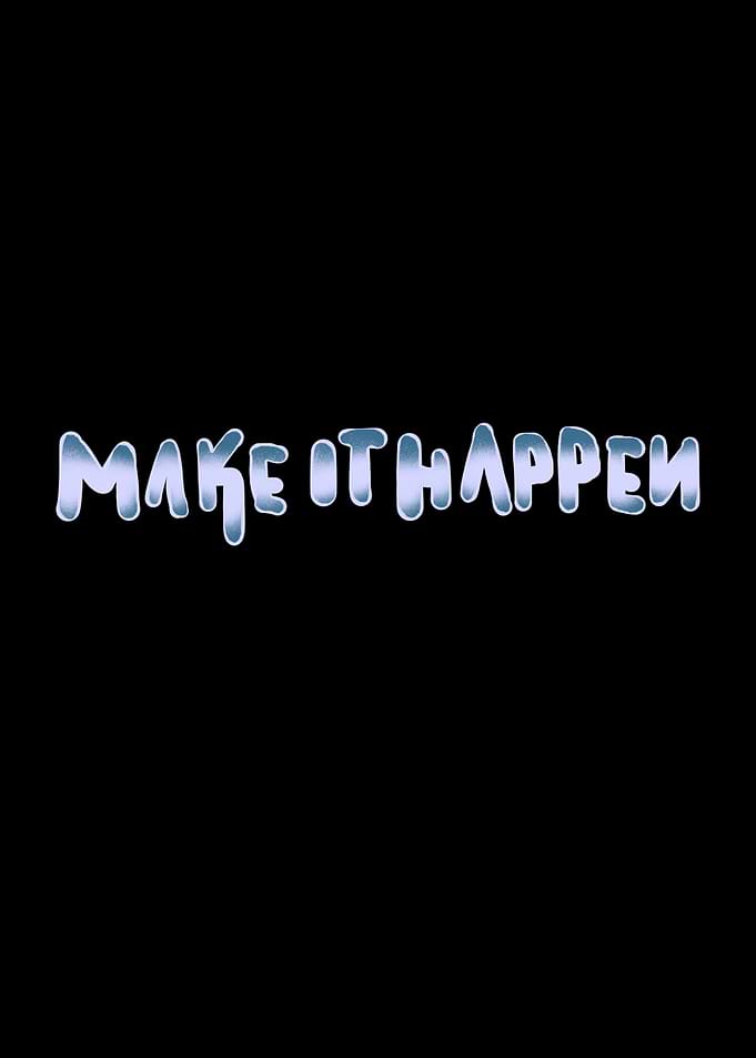 Make It Happen