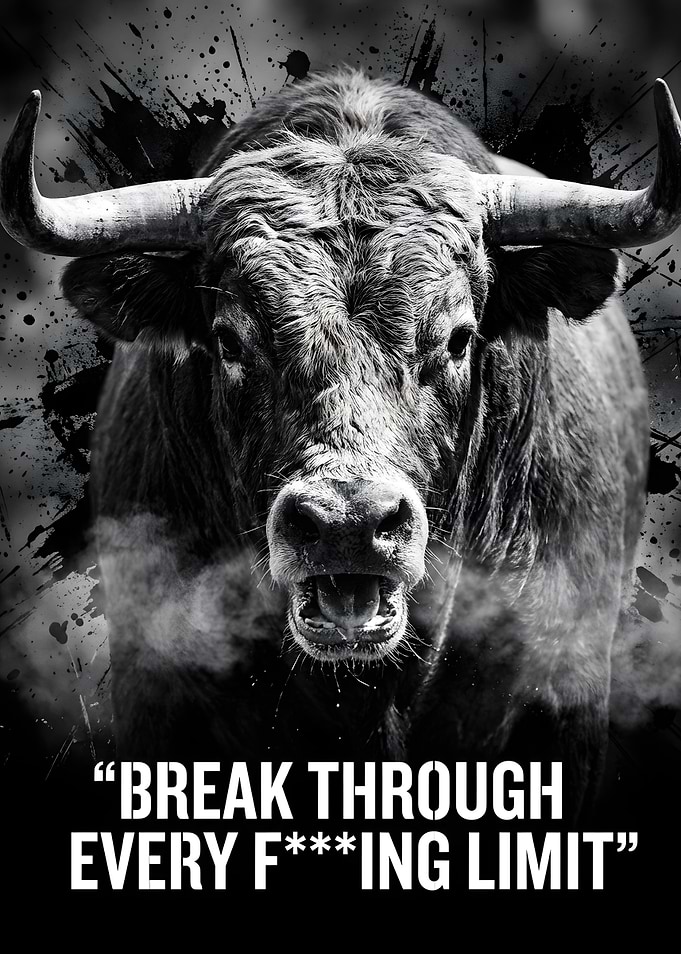 Aggressive Bull with Inspirational Quote