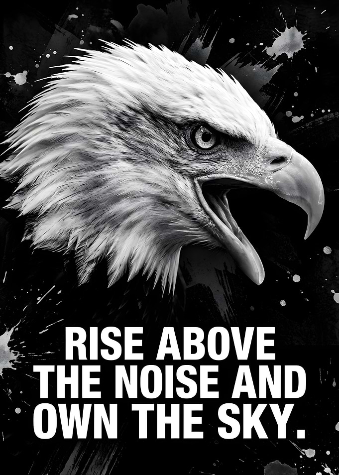 Eagle Rise Above the Noise