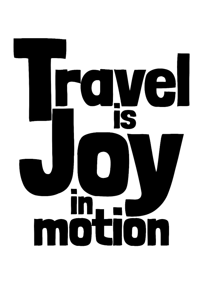 Travel is Joy in Motion