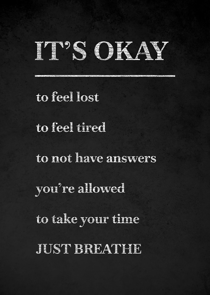 It's Okay to Just Breathe