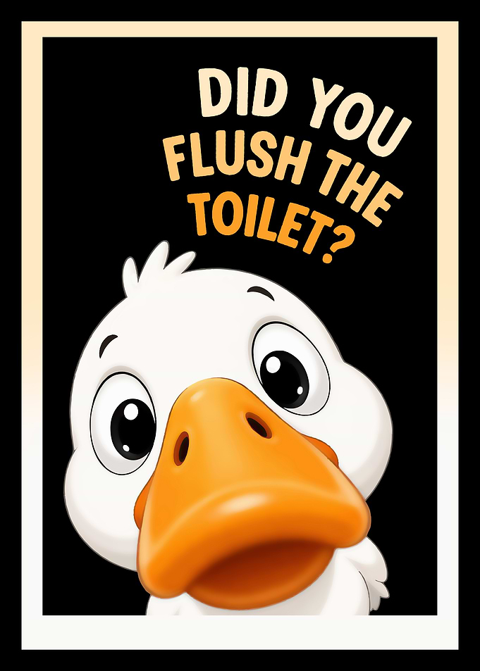 Funny WC - Did You Flush The Toilet