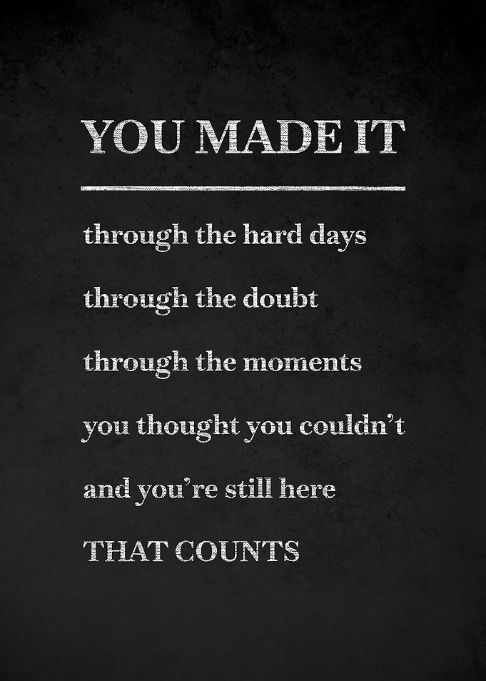 You Made It That Counts Quote
