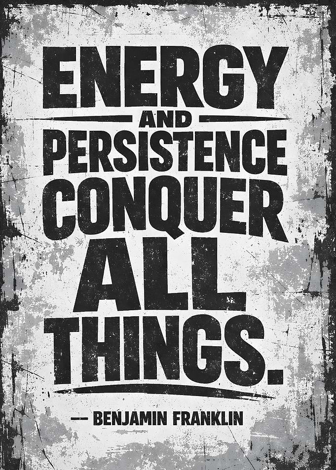 Energy and Persistence Conquer All Things Quote