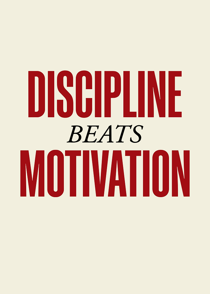 Discipline Beats Motivation Text Art
