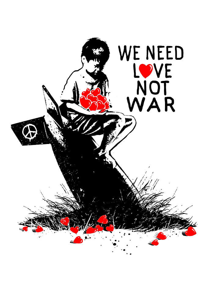 We Need Love Not WAR