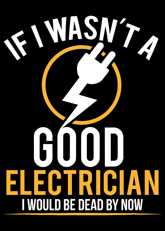 Funny Electrician Poster, Bold Quote Wall Art, Electrical Humor Workshop Print
