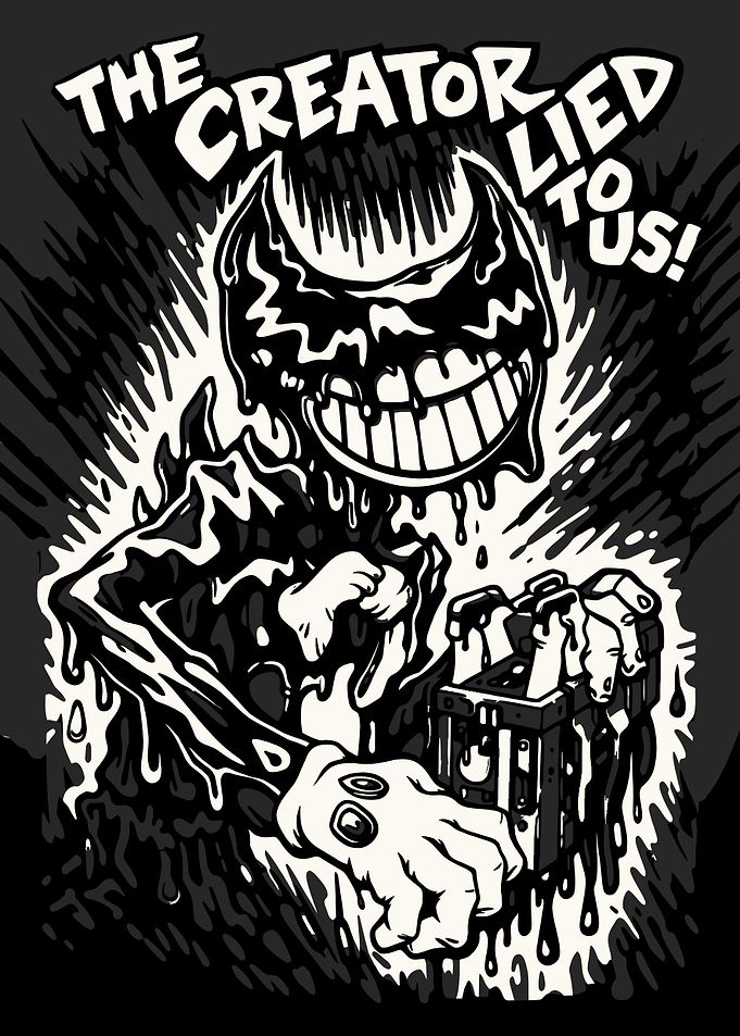 Bendy The Creator Lied To Us Poster