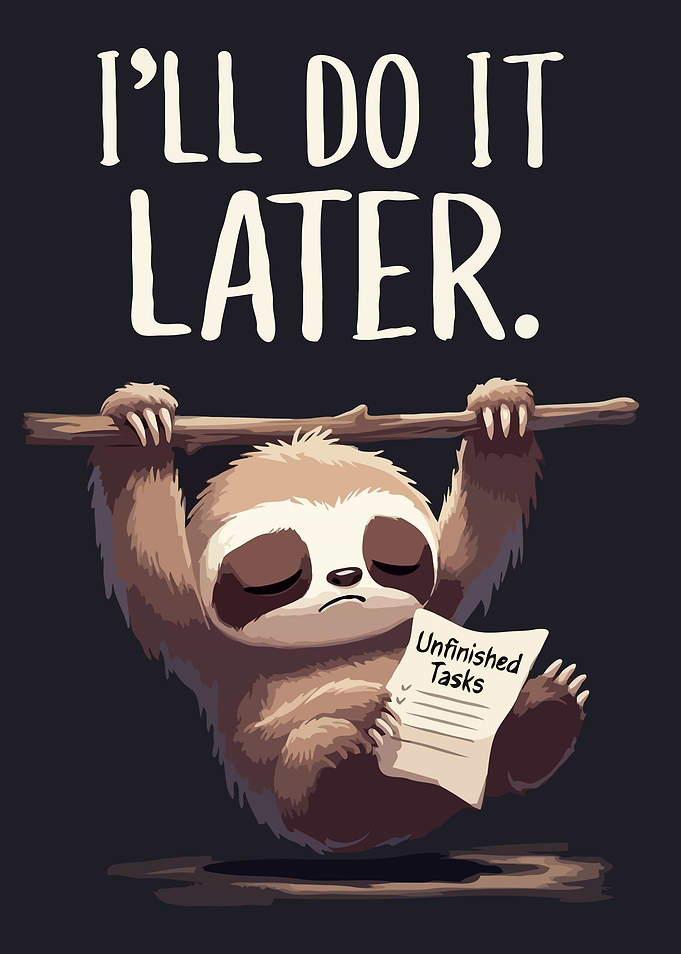 Sloth Hanging with Unfinished Tasks List