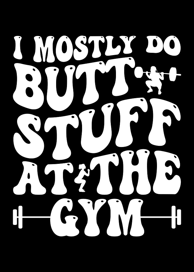 Funny Gym Quote with Weightlifting Graphics