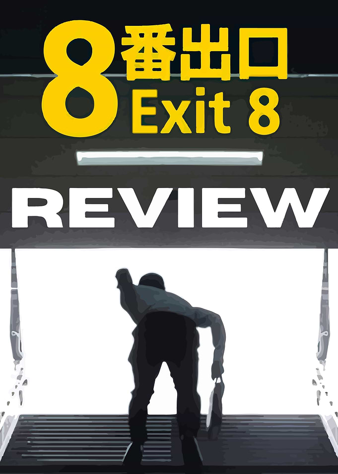Exit 8 Review
