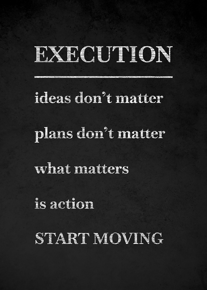 Execution is Action Motivational Poster