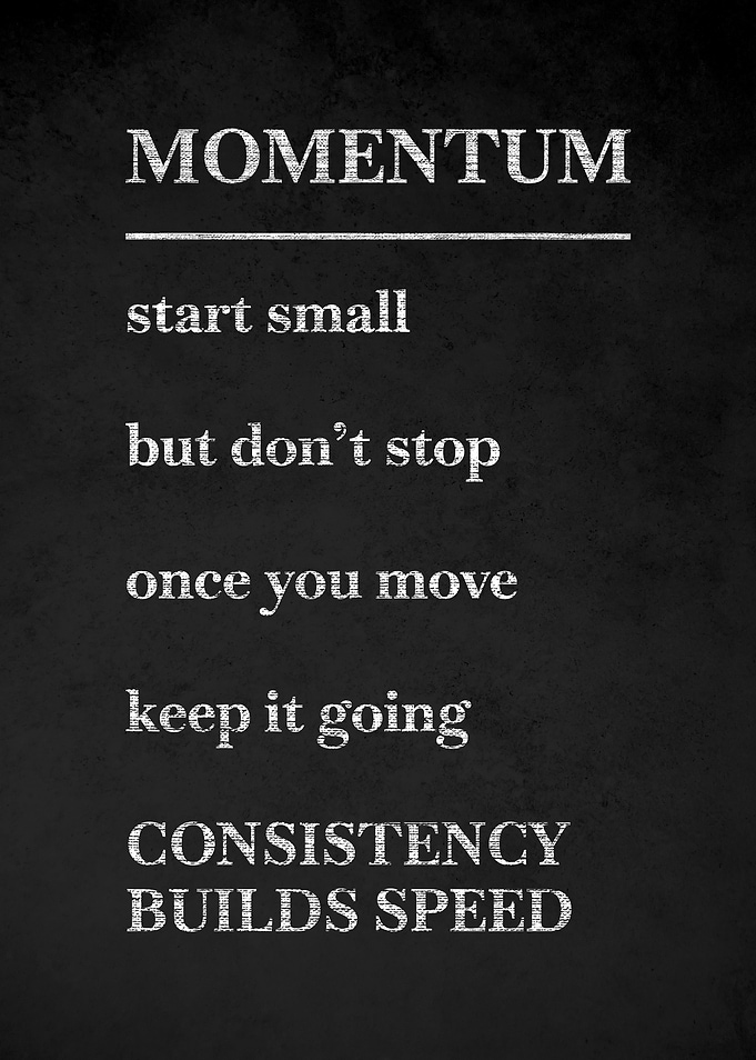 Momentum Builds Speed Motivational Poster