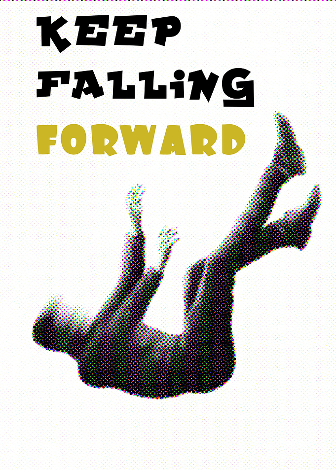 Keep Falling Forward Motivational Poster