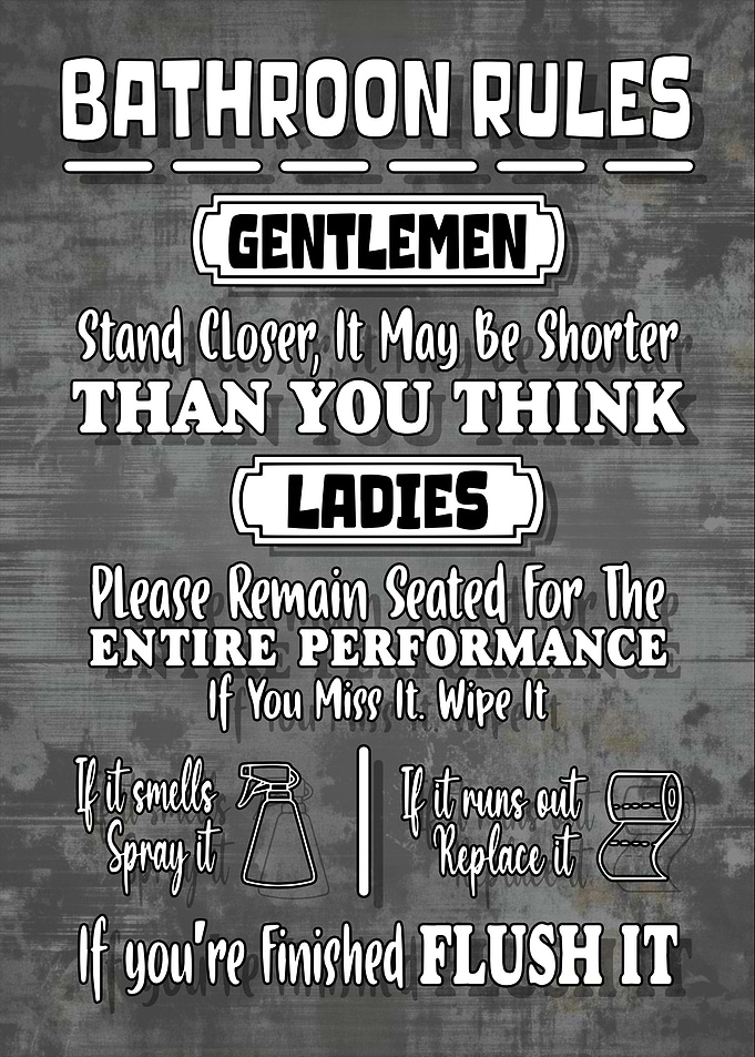 Funny Bathroom Rules Poster