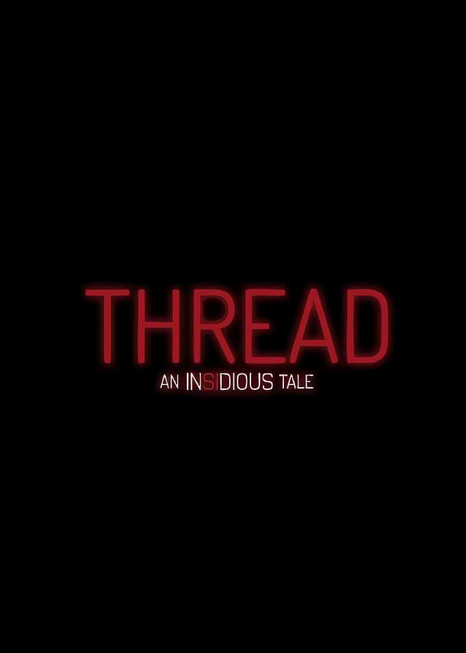 Thread An Insidious Tale Text Art