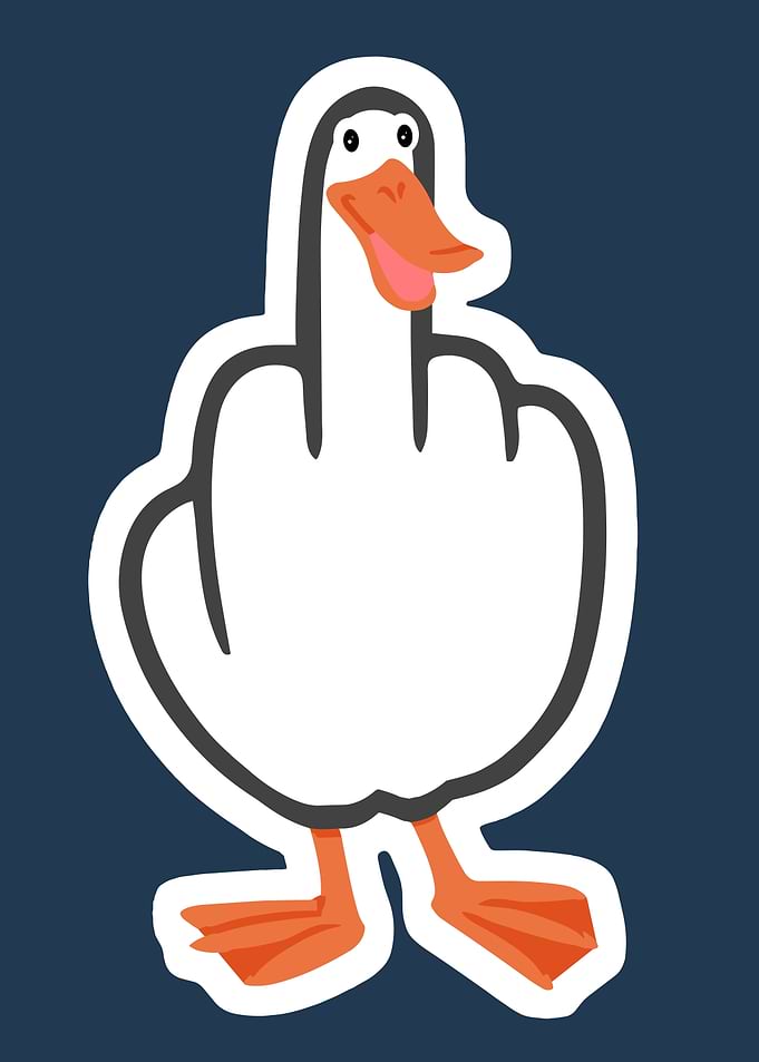 Duck off fuck