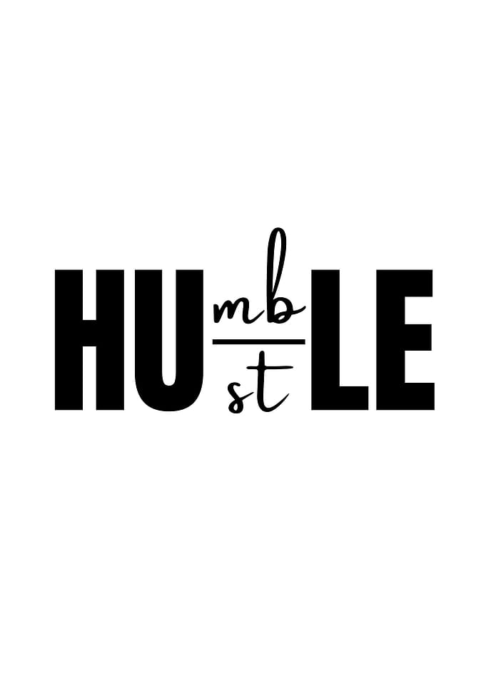 Humble Hustle Text Art
