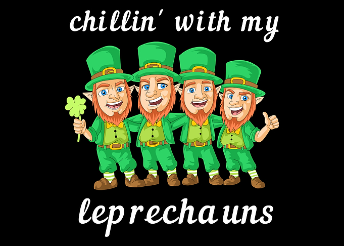 Chillin' with my Leprechauns