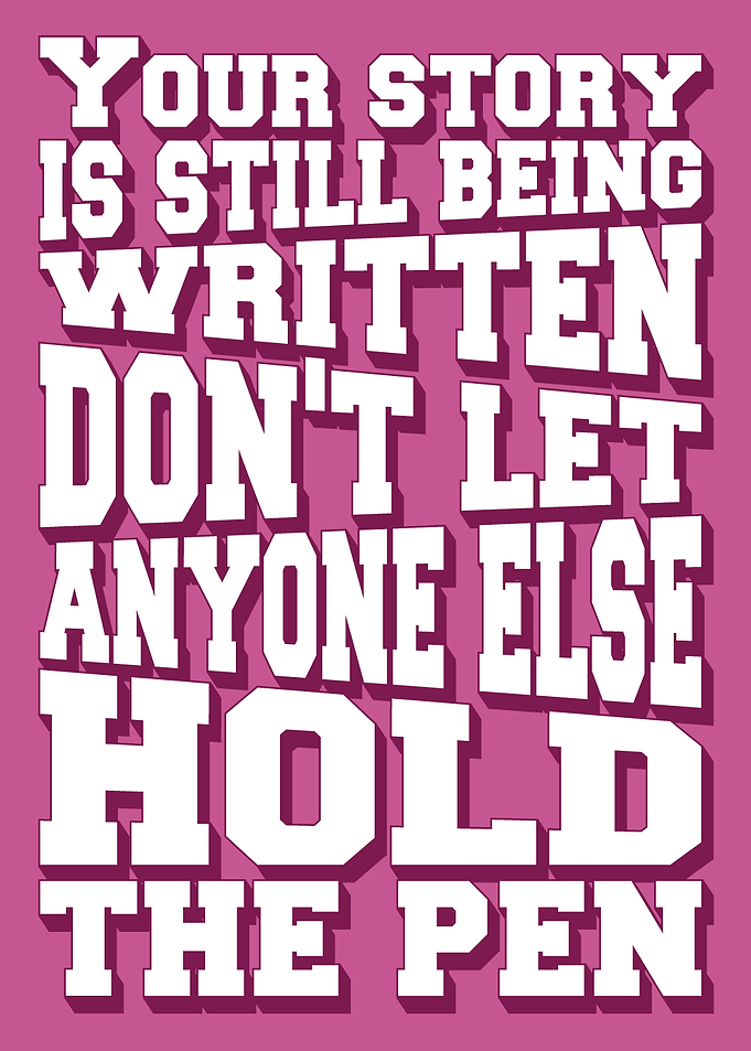 Your Story Is Still Being Written