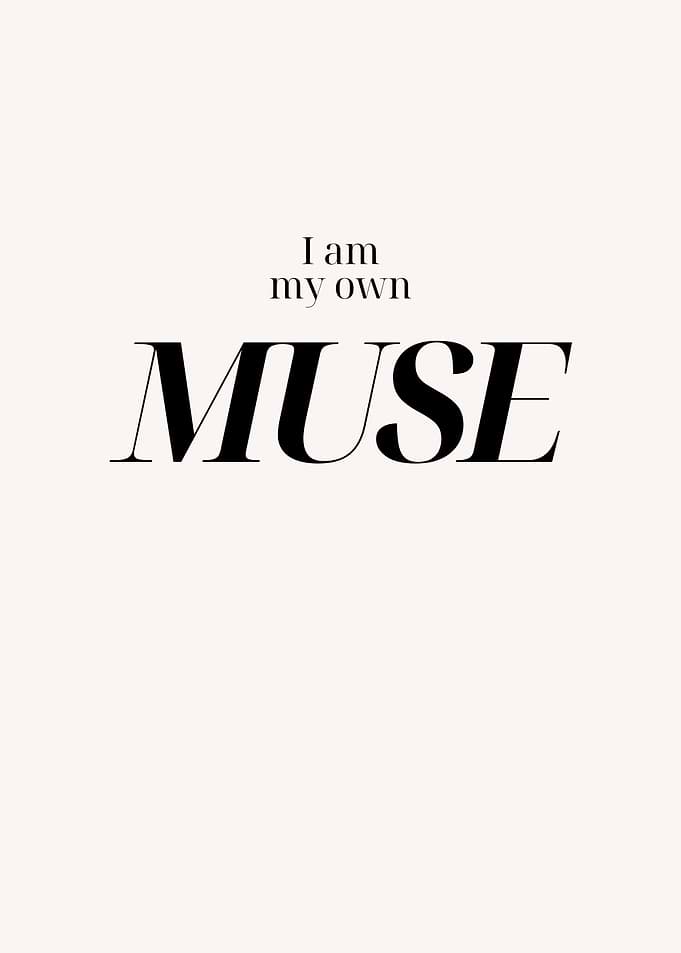 I am my own Muse text art