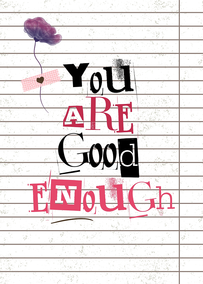 You Are Good Enough Text Art