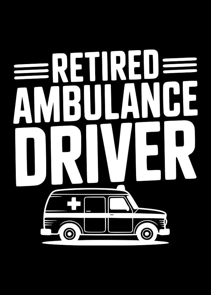 Retired Ambulance Driver Text Art