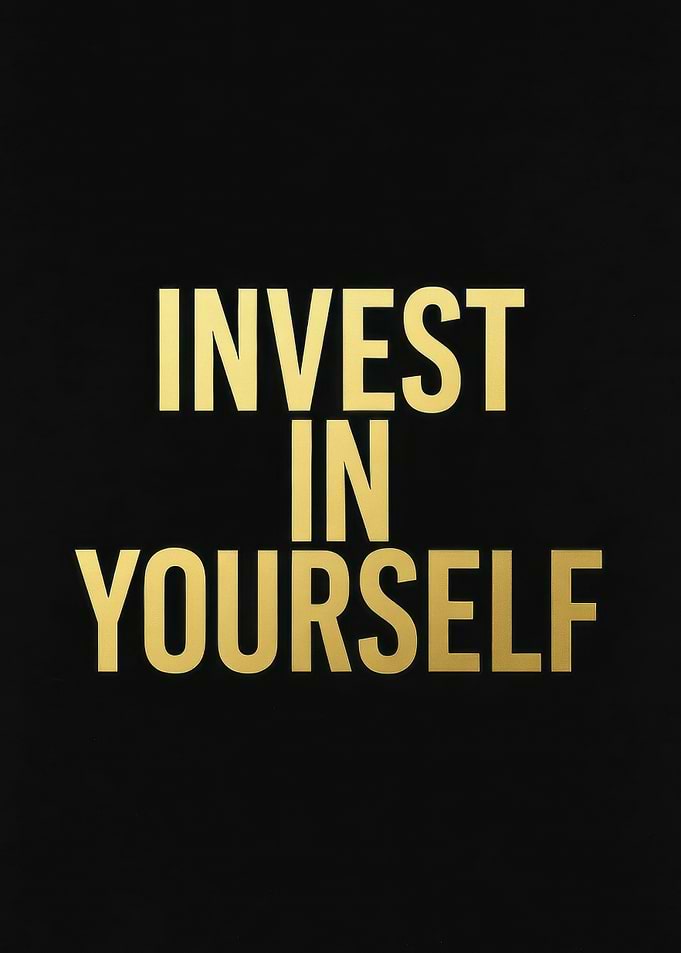 Invest in Yourself Gold Text