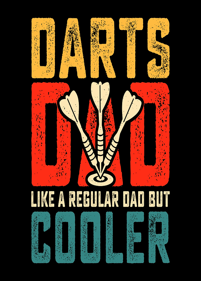 Darts Dad Like A Regular Dad But Cooler