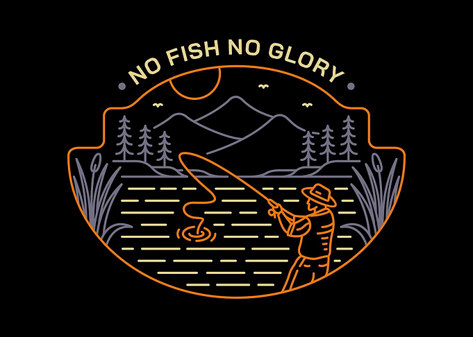 No Fish No Glory