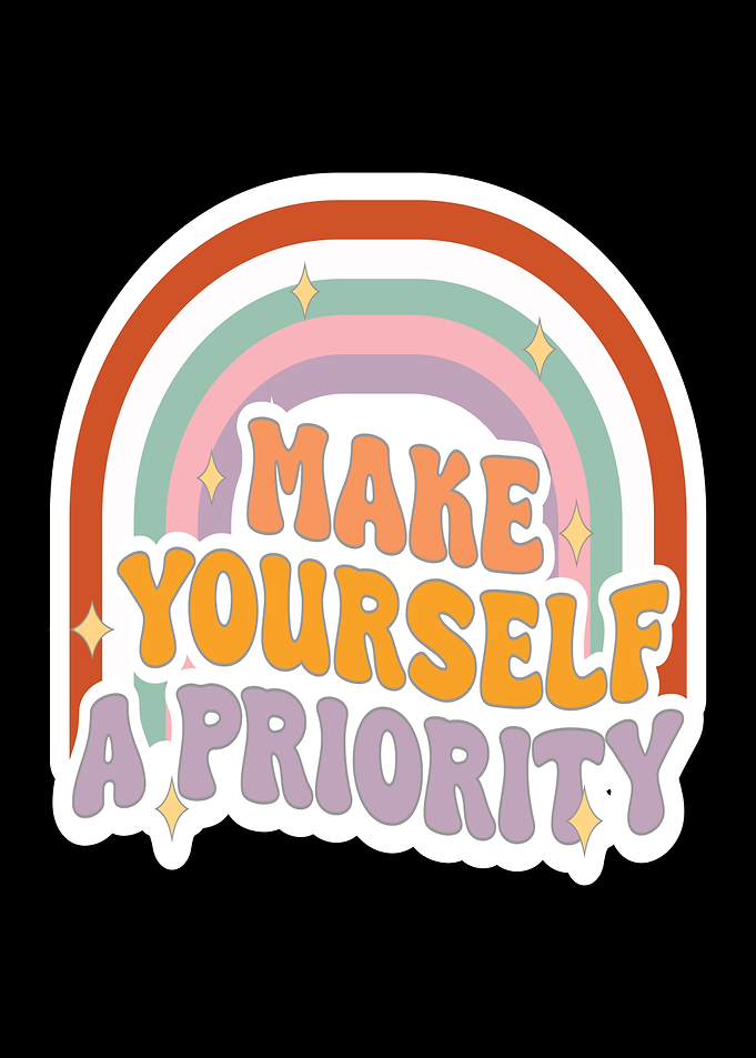 Make Yourself A Priority Rainbow Sticker