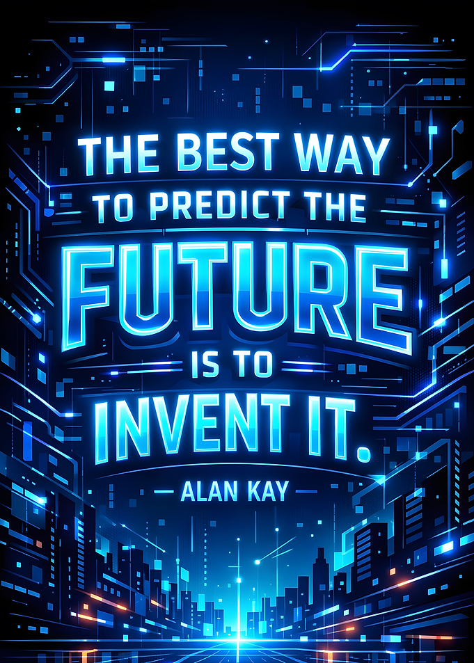 Invent the Future Quote