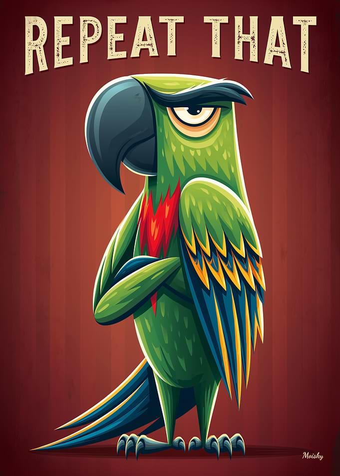 Repeat That Parrot – Funny Cartoon Poster