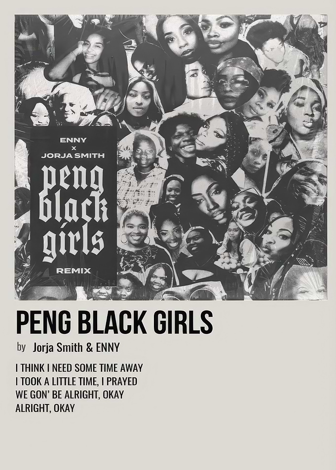 Peng Black Girls Remix Poster