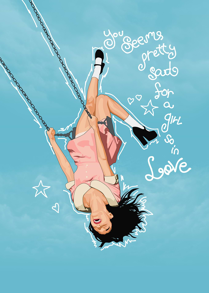 You Seems pretty sad for a girl so in Love