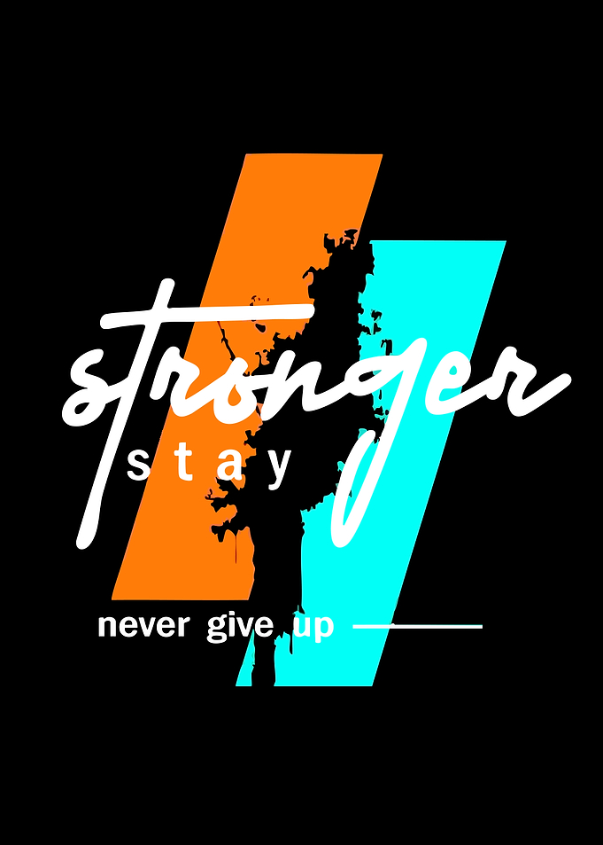 Stronger Stay Never Give Up Text Art