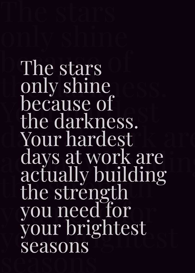 Inspirational about darkness and strength