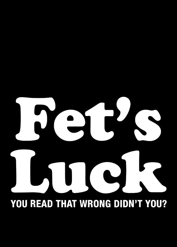 Fet’s Luck Optical Illusion – Funny Typography Mind Trick Poster