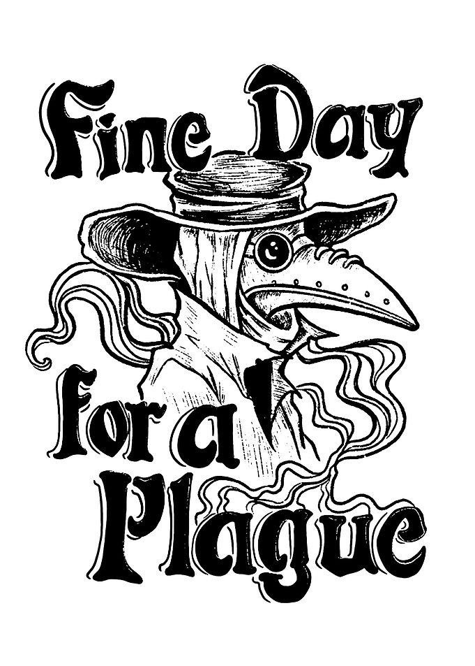 Plague Doctor 'Fine Day for a Plague'