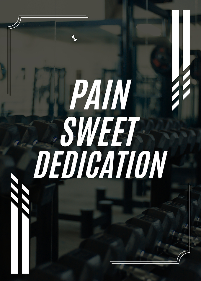 Pain Sweet Dedication Gym Poster