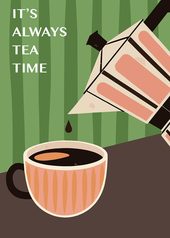 It's Always Tea Time