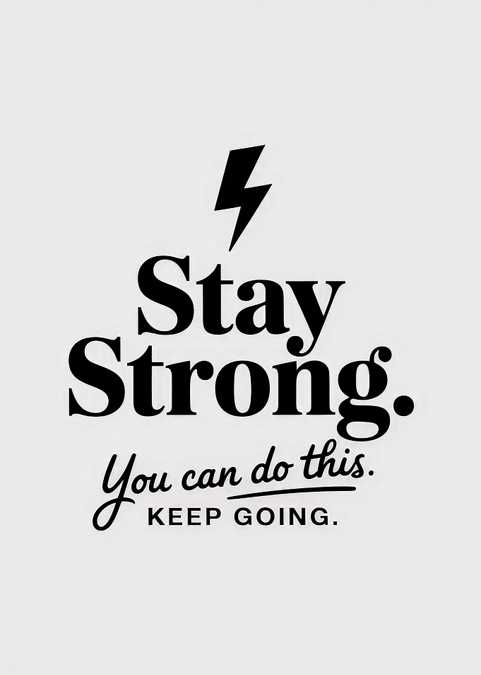 Stay Strong Keep Going Motivational Poster