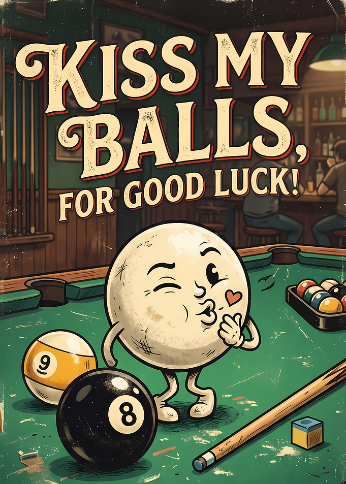 Billiards Funny Quote Good Luck
