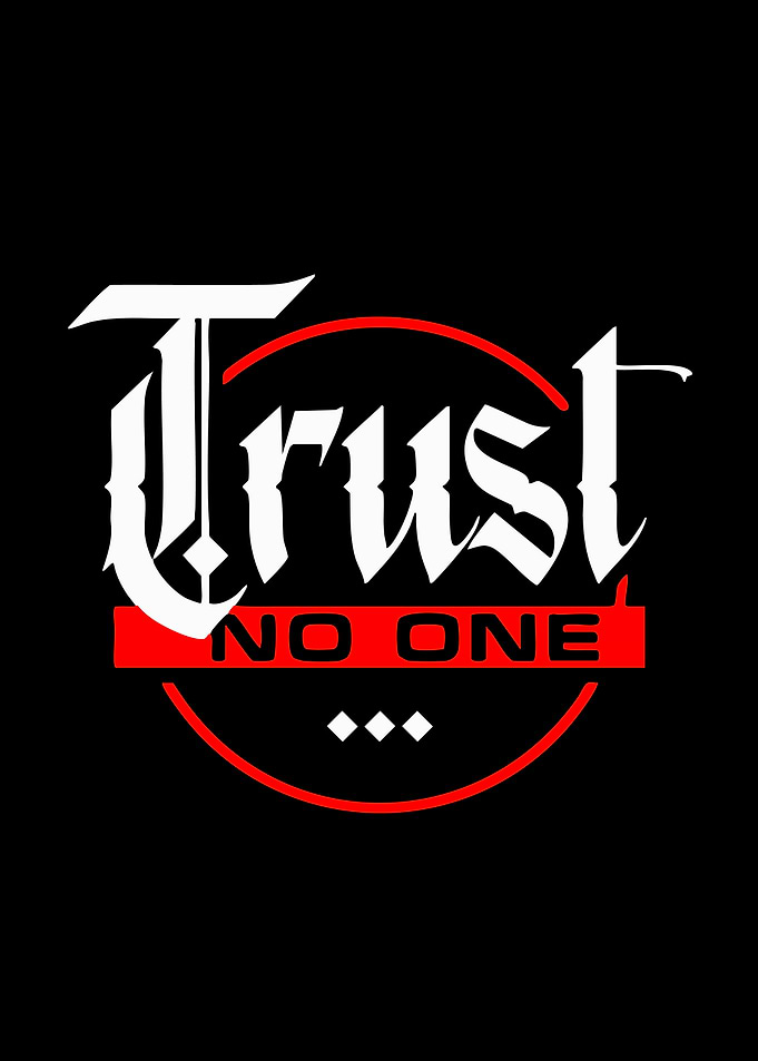 Trust No One Gothic Text Art
