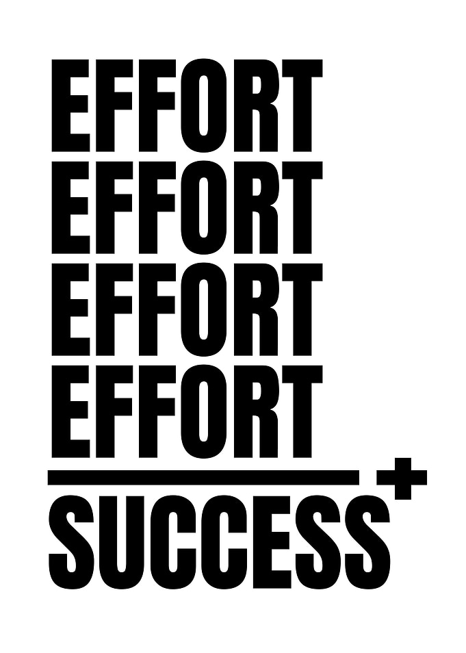 Effort Equals Success