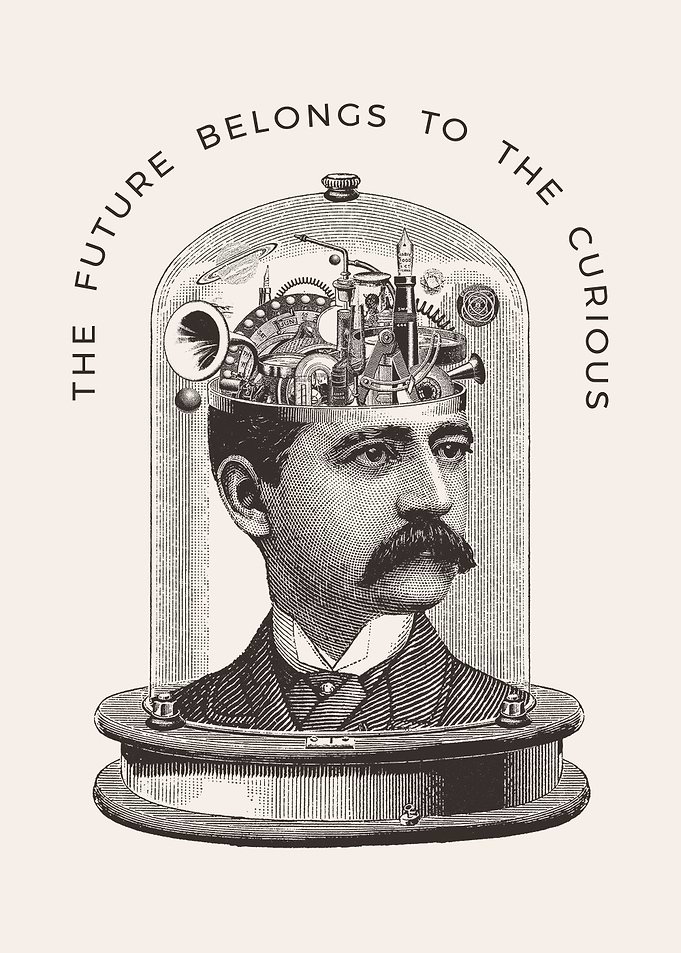 The Future Belongs to the Curious