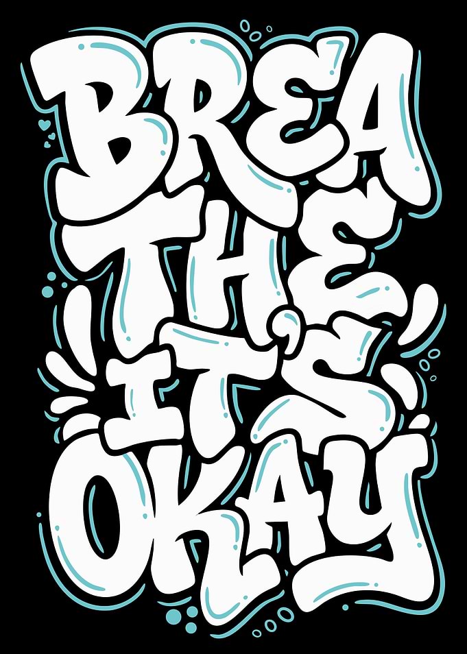 Breathe It's Okay Text Art