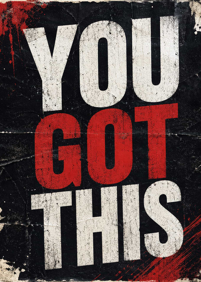 You Got This Motivational Poster