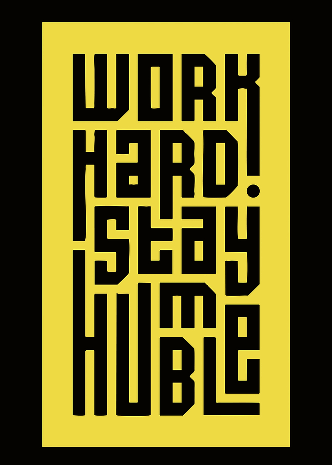 Work Hard Stay Humble Text Art