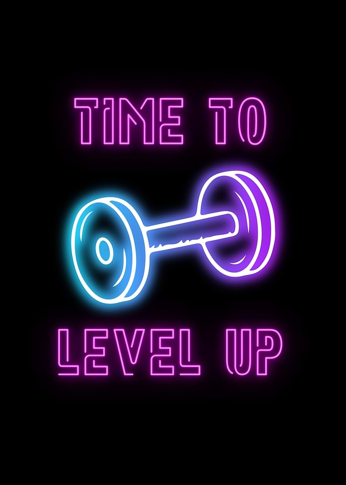 Time to Level Up